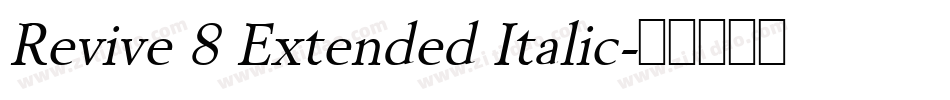 Revive 8 Extended Italic字体转换